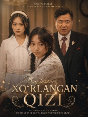 Boy insonni xo‘rlagan qizi 1-2-3-4-5-10-20-30-40-50-60 Qism drama koreya seriali uzbek tilida Barcha qismlar