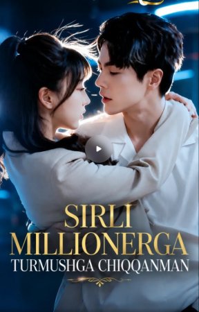Sirli millionerga turmushga chiqqanman 1-2-3-4-5-10-20-30-50-60-70 Qism drama koreya seriali uzbek tilida Barcha qismlar 2026 HD